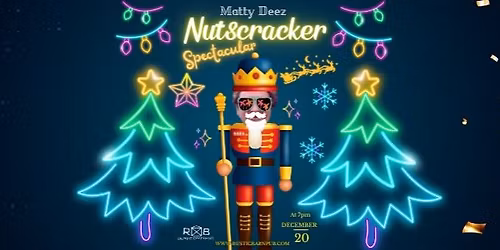 Matty Deez NutsCracker Spectacular 