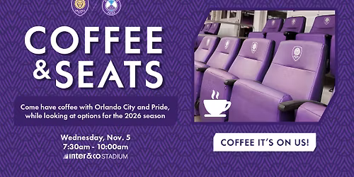 Coffee & Seats with Orlando City and Pride