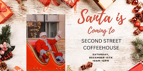 Santa is coming to Second Street