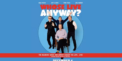 Whose Live Anyway? with Greg Proops, Jeff B. Davis, Ryan Stiles, and Joel Murray