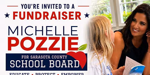 Fundraiser for Michelle Pozzie for Sarasota County School Board District 5