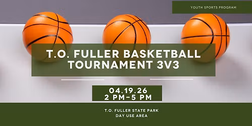 T.O. Fuller Basketball Tournament 3V3