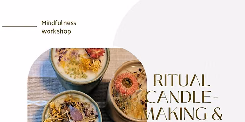 Ritual Candle-Making & Meditation Workshop