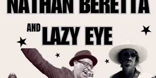 NATHAN BERETTA BAND & LAZY EYE