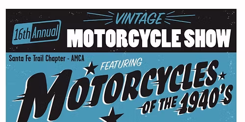 16th Annual Santa Fe Trail Antique Motorcycle Show and Swap meet