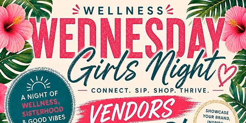 Wellness Wednesday Girls Night