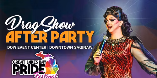 Drag Show After Party (Great Lakes Bay Pride Festival)