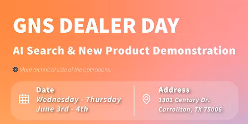 GNS \u00d7 Uniview Dealer Day (Thursday)