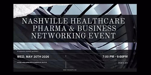 Nashville Healthcare, Pharma & Business Networking Event