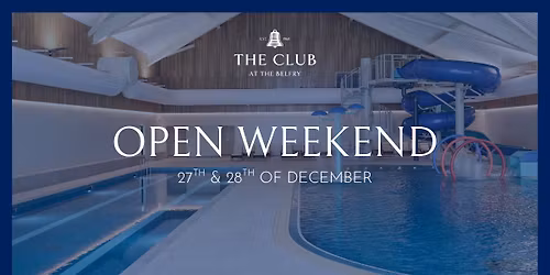 The Club Open Weekend