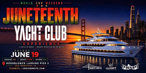 JUNETEENTH YACHT CLUB CRUISE ON THE SF SPIRIT HORNBLOWER
