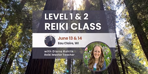 Reiki 1 & 2 - June 13-14, 2026