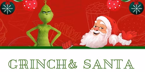 Meet Santa & Grinch
