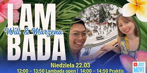 Lambada z Willem i Marzen\u0105! - Open + Praktis - 22.03