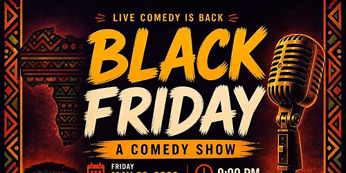 Black Friday Comedy Show \u2014 MAY