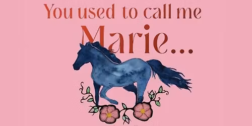 Marie - Shadbolt Centre for the Arts | Nov 5 & 6