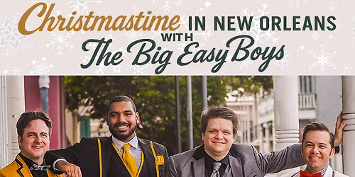 Christmastime in New Orleans with the Big Easy Boys