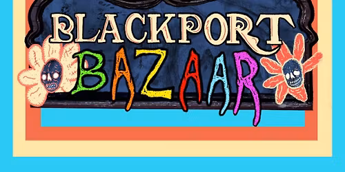 Blackport Bazaar