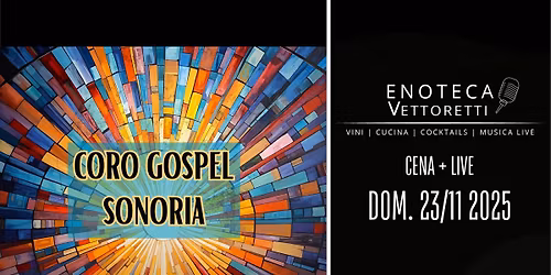 Coro Gospel Sonoria @ Enoteca Vettoretti