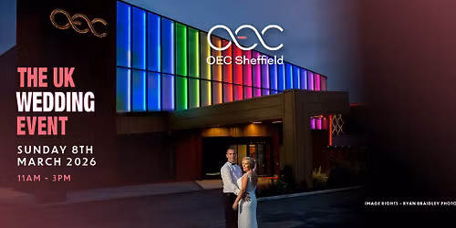 The UK Wedding Event @ OEC Sheffield