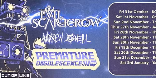 Evil Scarecrow - Premature Obsolescence Tour - Newcastle