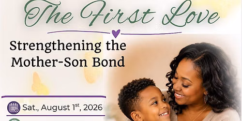 The First Love: Strengthening the Mother Son Bond