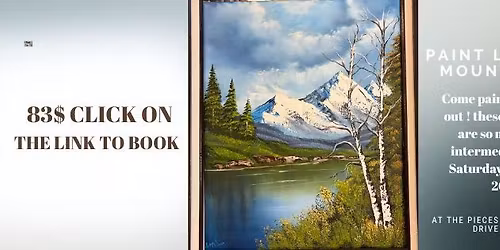 Paint like Bob Ross Mountain Lakes .