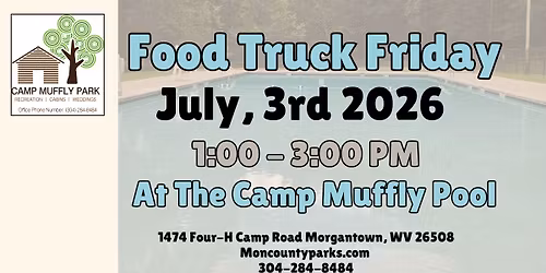 Food Truck Friday #2 at Camp Muffly Pool