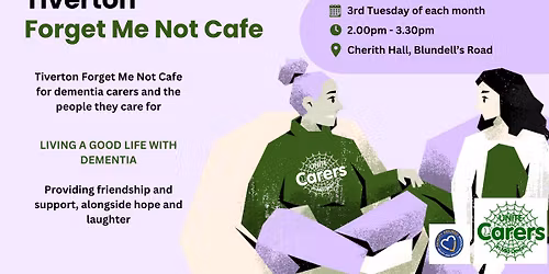 Tiverton Forget Me Not Cafe with Unite Carers