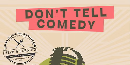 Don't Tell Comedy Bell County, TX Show