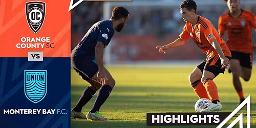 Orange County SC vs. Monterey Bay FC
