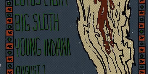 Brutal Shift, If I Could Just Get Some Sleep, Lotus Light, Big Sloth and Young Indiana