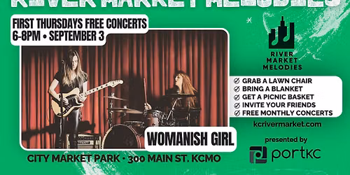 Womanish Girl, Sept 3, 6-8PM: River Market Melodies FREE Concert Series