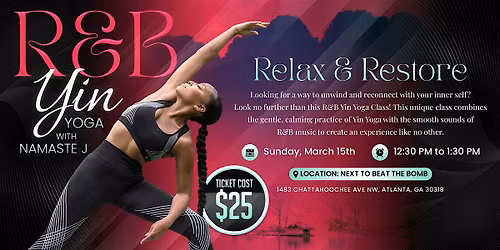 R&B Yin Yoga - Relax & Restore - March 15th