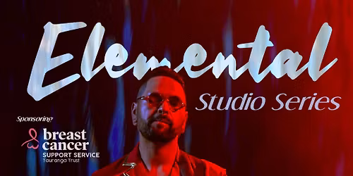Elemental Event Tauranga: Studio Series