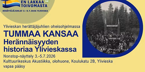 Tummaa kansaa - her\u00e4nn\u00e4isyyden historiaa Ylivieskassa