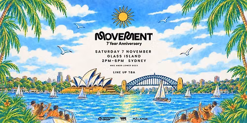 Movement 7 years Ft. M\u00e1s Amor | Glass Island - Sat 7 Nov 2026