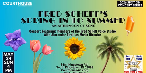 FRED SCHEFF\u2019S Spring In To Summer 5\/24\/2026 SUN 4PM