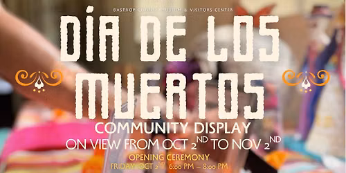 Dia de los Muertos Community Display