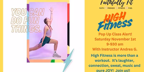 High Fitness FREE Pop Up Class at FaithFully Fit!