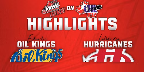 Lethbridge Hurricanes at Edmonton Oil Kings at Rogers Place