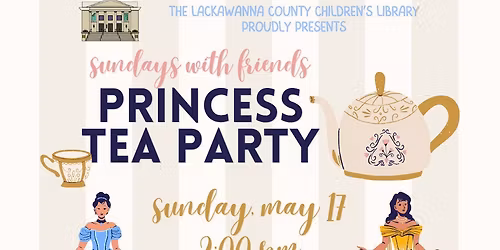 Sundays with Friends: Princess Tea Party