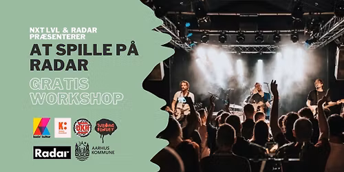 GRATIS WORKSHOP: At spille p\u00e5 Radar!