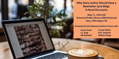 Why Every Author Should Have a Newsletter (and Blog): A Panel Discussion