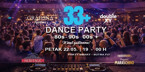 33+ DANCE PARTY - ple\u0161emo opet !