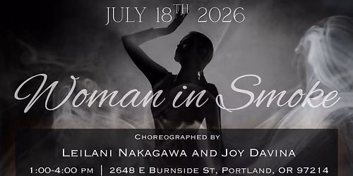 Choreolite PDX - Woman in Smoke ft. Leilani & Joy