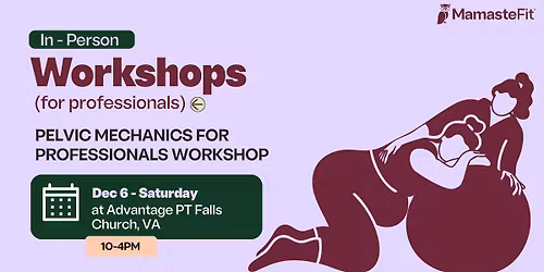 Pelvic Mechanics Workshop for Professionals
