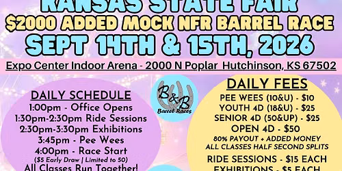 $2000 Added Kansas State Fair Mock NFR Barrel Race - Hutchinson, KS