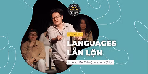 VIF26 workshop :: LANGUAGES L\u1eaaN L\u1ed8N