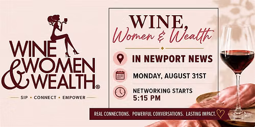 Wine, Women & Wealth\u00ae\ufe0f Newport News, Aug 31